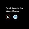 wp dark mode ultimate plugin free download v3 0 0 2