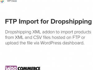 FTP Import for Dropshipping XML WooCommerce v1.0.11 by WpDesk [Advanced Import for Dropshipping]