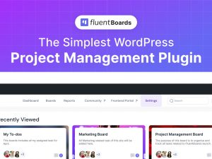 FluentBoards Pro v1.21 Project Management Plugin for WordPress