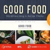 Good Food v1.2.5 Recipe Magazine & Food Blogging Theme