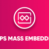 WPS Mass Embedder (v1.6.7)