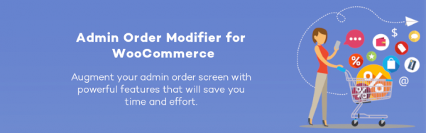 Admin Order Modifier for WooCommerce Nulled