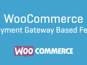 WooCommerce Payment Gateway Based Fees v4.2