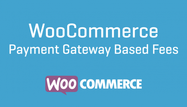 WooCommerce Payment Gateway Based Fees Nulled